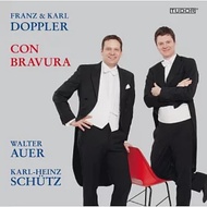 Franz and Karl Doppler / Con Bravura / Walter Auer, Karl-Heinz Schutz, Christoph Traxler