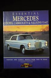 賓士 雙門，敞篷車 Essential Mercedes: Coupes, Cabriolets &amp;amp; Saloons 53-67