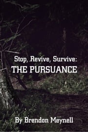 Stop, Revive, Survive: The Pursuance Brendon Meynell