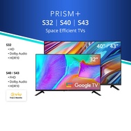 PRISM+ S-Series 32 / 40 / 43 inch | Space Efficient Google TV