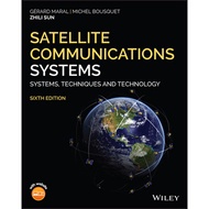 Satellite Communications Systems - Systems, Techniques And Technology, 6Th Edition