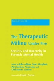 The Therapeutic Milieu Under Fire Martin Wrench