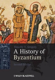 A History of Byzantium by Timothy E. Gregory (UK edition, paperback)