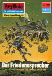 Perry Rhodan 1461: Der Friedenssprecher Peter Griese