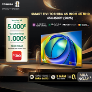 Smart Tivi Toshiba 65 inch 4K UHD 65C350RP Giao Hàng Toàn Quốc Bảo Hành 24 Tháng