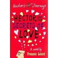 (Used) Hector & the Secrets of Love (Hector's Journeys)