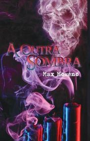 A Outra Sombra Max Moreno