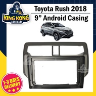 Toyota Rush 2018-2019 9" Android Player Casing
