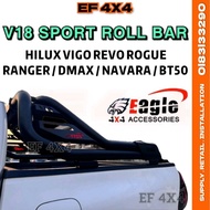 EAGLE V18 SPORT ROLL BAR HILUX VIGO REVO ROGUE RANGER T6 T7 T8 T9 DMAX NAVARA NP300 D40 BT50 BT50 CO
