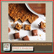 ♕ ♙ ◙ Callebaut French Biscuit (Pailleté Feuilletine)