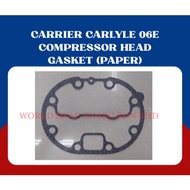CARLYLE CARRIER 06E COMPRESSOR HEAD GASKET MALAYSIA