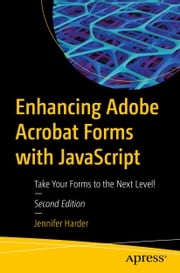 Enhancing Adobe Acrobat Forms with JavaScript Jennifer Harder