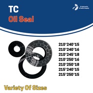 NBR TC OIL SEAL 210,215 (ID) OIL SEAL NBR TC (TC210X245X18/210X250X18/210X250X16/210X240X16/210X240X