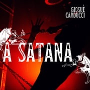 Satana, A Giosuè Carducci