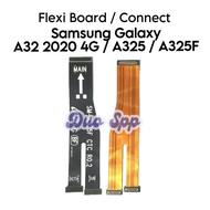 Flexible Board Connect Samsung A32 2020 4G A325/ A325F/ SM-A325F/ SM-A325F/DS M-A325M/ SM-A325N/ - F