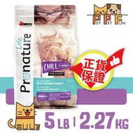 Pronature Life - Pronature Life - 楓趣萊芙 加拿大 CHILL HARMONY+ 去骨火雞全貓配方全貓糧 5LB 2.27kg #皮膚健康 | 主食糧 貓乾糧 | #