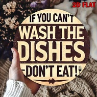 1pc 2D Flat, Humorous Metal Sign "If You Can't Do Dishes, Don't Eat" 8 Inch Wall Art Decor, Suitable