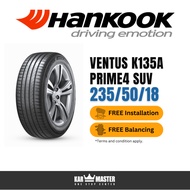 235/50/18 Hankook Ventus K135A Prime4 SUV (With Installation)