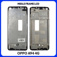 Middle frame lcd oppo A94 4G