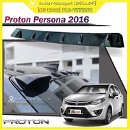 Proton Saga 2016 Persona NEW / OLD Elegance 2007-2020 Gen2 Rear Roof Window Visor Spoiler Rear Sun R