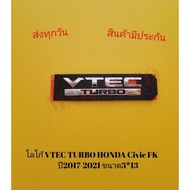 VTEC TURBO Logo HONDA Civic FK Year 2017-2021 Size 3*13 honda civic accessories