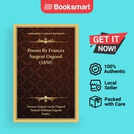 Poems By Frances Sargent Osgood (1850) | Frances Sargent Locke Osgood (author), Samuel Stillman Osgo