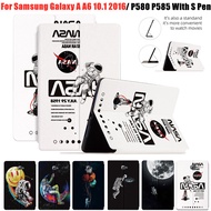 Tablet Case For Samsung Galaxy Tab A A6 10.1 2016 P580 P585 With S Pen Astronaut Pattern Flip Stand Case Case