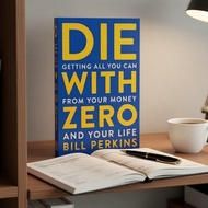 Die With Zero: Viral Life Guide – Perkins’ Strategies to Get More from Money & Life, Perfect for Hom