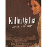 Novel Sejarah DBP: Kalbu Qalha Amelia Hashim