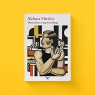 Aldous Huxley - The Brilliant New World