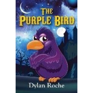 The Purple Bird by Dylan Roche (paperback)