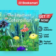 The Impatient Caterpillar | Cynthia Hickey | Hardback | English Edition  | 9798868921599