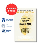 [BARAGIN BOOK] When The Body Says No by Gabor Mate (HARD COVER)