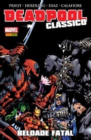 Deadpool Clássico vol. 09 Christopher Priest