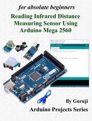 Reading Infrared Distance Measuring Sensor Using Arduino Mega 2560 GURUJI