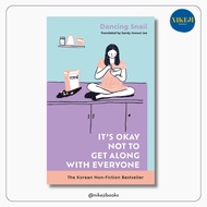 It’s Okay Not to Get Along with Everyone by Dancing Snail