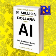MAKE YOUR FIRST 1 MILLION DOLLARS WITH AI: The $1 million Dollar Business Idea