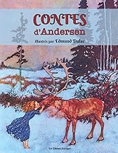 Contes d'Andersen illustrés par Edmund Dulac: La Reine des Neiges, La Petite Sirène, La Princesse au
