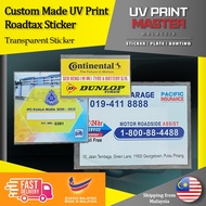 Custom Made UVPrint Roadtax Sticker/Transparent Sticker (Double side roadtax sticker, small size)