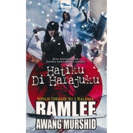 RAMLEE AWANG MURSHID NOVEL HATIKU DI HARAJUKU - 9789674464226