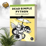 Dead Simple Python Idiomatic Python for the Impatient Programmer