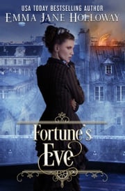 Fortune's Eve Emma Jane Holloway