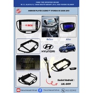 Android Player Casing 9" HYUNDAI i10 2008-2013