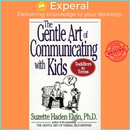 [English - 100% Original] - The Gentle Art of Communicating with Kids by Suzette Haden Elgin (US edition, paperback)