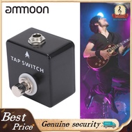 ammoon กีต้าร์เอฟเฟกต์เหยียบกีต้าร์แตะสวิตช์ล็อคฟรีเพื่อประสิทธิภาพ