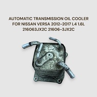 AUTOMATIC TRANSMISSION OIL COOLER FOR NISSAN VERSA 2012-2017 L4 1.6L 216063JX2C 21606-3JX2C