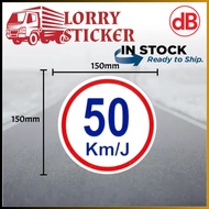 (Ready Stock ) Lorry Sticker 50Km/J (150mm x 150mm)