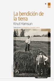 La bendición de la tierra Knut Hamsun