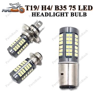75 LED MOTORCYCLE HEADLIGHT BULB T19/ H4/ B35 UNIVERSAL 3175