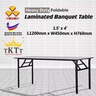 TKTT 3V 1.5'x4' Heavy Duty Foldable Wood Top Banquet Table/ Folding Banquet Table/ Function Table/ Catering Table/ Buffet Table/ Hall Table/ Office Table/ Meja Banquet/ Meja Lipat/ Meja Niaga/ Meja Kayu (Local)
